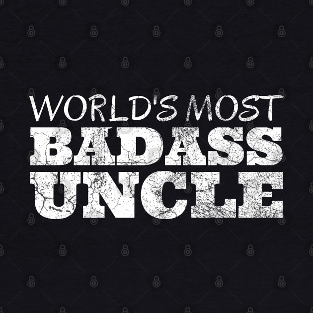 World's Most Badass Uncle by IndiPrintables